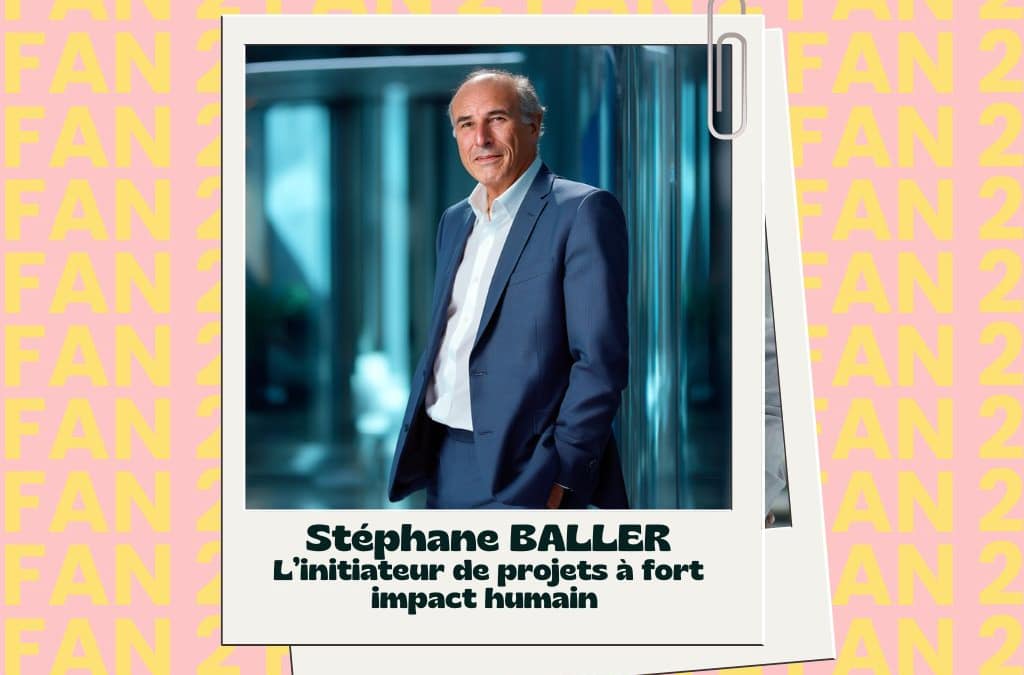 Interview  #FAN 2 Stéphane BALLER, Avocat of Counsel – Stratégie, Innovations & Développements chez De Gaulle Fleurance & Associés