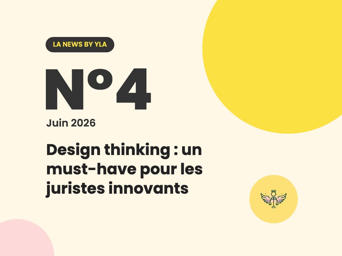 La News by YLA N°4, juin 2026 : Design thinking : un must-have pour les juristes innovants